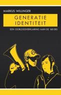 Generatie Identiteit: Een Oorlogsverklaring Aan de '68-Ers di Markus Willinger edito da Arktos Media Ltd