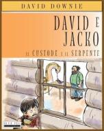 David E Jacko: Il Custode E Il Serpente (Italian Edition) di David Downie edito da Blue Peg Publishing