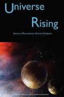 Universe Rising di Shaykh Muhammad Hisham Kabbani, Muhammad Hisham Kabbani edito da ISLAMIC SUPREME COUNCIL OF AME