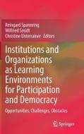 Institutions and Organizations as Learning Environments for Participation and Democracy edito da Springer International Publishing