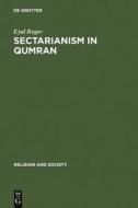 Sectarianism in Qumran di Eyal Regev edito da De Gruyter