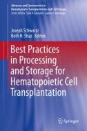 Best Practices in Processing and Storage for Hematopoietic Cell Transplantation edito da Springer-Verlag GmbH