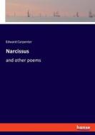 Narcissus di Edward Carpenter edito da hansebooks