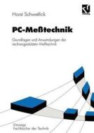 PC-Meßtechnik di Horst Schwetlick edito da Vieweg+Teubner Verlag