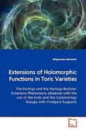 Extensions of Holomorphic Functions in Toric Varieties di Malgorzata Marciniak edito da VDM Verlag