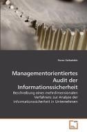 Managementorientiertes Audit der Informationssicherheit di Panos Zarkadakis edito da VDM Verlag