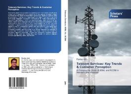 Telecom Services: Key Trends & Customer Perception di Pankaj Jain edito da SPS