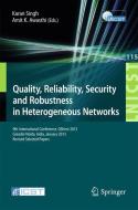 Quality, Reliability, Security and Robustness in Heterogeneous Networks edito da Springer Berlin Heidelberg