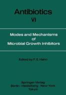 Modes and Mechanisms of Microbial Growth Inhibitors edito da Springer Berlin Heidelberg