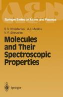 Molecules and Their Spectroscopic Properties di Sergei V. Khristenko, Alexander I. Maslov, Viatcheslav P. Shevelko edito da Springer Berlin Heidelberg