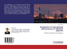 Evaluation of operational effectiveness of NEEPCO (AGTPP) di Samarjit Dey edito da LAP Lambert Academic Publishing