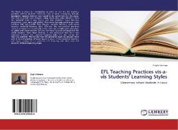 EFL Teaching Practices vis-a-vis Students' Learning Styles di Engliz Ketema edito da LAP Lambert Academic Publishing