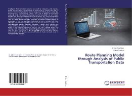 Route Planning Model through Analysis of Public Transportation Data di Ahmet Can Diker, Efendi Nasibov edito da LAP Lambert Academic Publishing