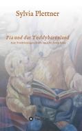 Pia und das Teddybärenland di Sylvia Plettner edito da tredition