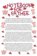 Notepad For Father di Jennifer Wellington edito da Infinit Love