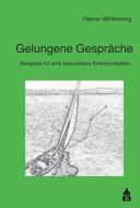 Gelungene Gespräche di Heiner Willenberg edito da Schneider Verlag GmbH