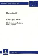 Converging Worlds di Maureen Kendrick edito da Lang, Peter