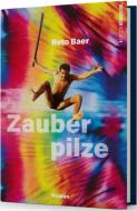 Zauberpilze di Reto Baer edito da Edition Königstuhl