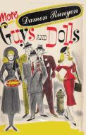 More Guys and Dolls di Damon Runyon edito da Ishi Press