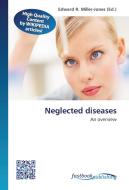Neglected diseases edito da FastBook Publishing