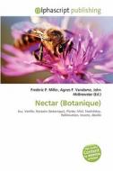 Nectar (botanique) edito da Alphascript Publishing