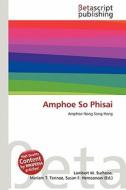 Amphoe So Phisai edito da Betascript Publishing