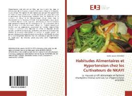 Habitudes Alimentaires et Hypertension chez les Cultivateurs de NKAYI di Eddie Janvier Bouhika edito da Éditions universitaires européennes