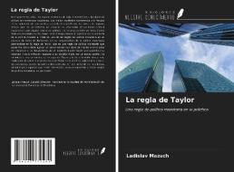 La regla de Taylor di Ladislav Mazuch edito da Ediciones Nuestro Conocimiento