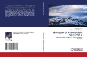 The Return of Neanderthalic Asuras Vol. 2 di Ravikumar Kurup, Parameswara Achutha Kurup edito da LAP LAMBERT Academic Publishing