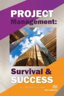 Project Management di Kenneth L. Petrocelly edito da River Publishers