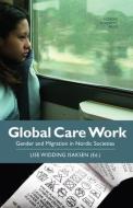 Global Care Work edito da Nordic Academic Press