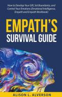 Empath's Survival Guide di Alverson Alison L. Alverson edito da Draft2Digital
