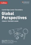Cambridge Lower Secondary Global Perspectives Teacher's Guide: Stage 9 di Rob Bircher, Mike Gould, Mark Pedroz edito da HarperCollins Publishers