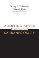 Auditing After Sarbanes-oxley di #Thibodeau,  Jay C. Freier,  Deborah edito da Mcgraw-hill Education - Europe