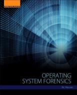 Operating System Forensics di Ric Messier edito da Elsevier LTD, Oxford