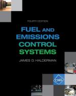 Automotive Fuel and Emissions Control Systems di James D. Halderman edito da Pearson Education (US)