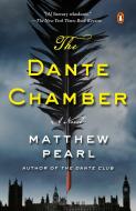 The Dante Chamber di Matthew Pearl edito da Penguin Publishing Group