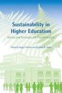 Sustainability in Higher Education: Stories and Strategies for Transformation edito da MIT Press (MA)