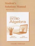 Student's Solutions Manual for MyLab Math for INTRO Algebra di Andreana Grimaldo, Denise Robichaud edito da Pearson Education (US)