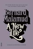 A New Life di Bernard Malamud edito da FARRAR STRAUSS & GIROUX