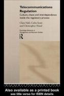 Telecommunications Regulation di Clare Hall, Colin Scott, Christopher Hood edito da Taylor & Francis Ltd
