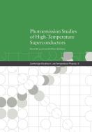 Photoemission Studies of High-Temperature Superconductors di David W. Lynch, Clifford G. Olson, Lynch David W. edito da Cambridge University Press