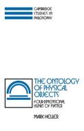 The Ontology of Physical Objects di Mark Heller edito da Cambridge University Press