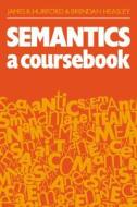 Semantics di James R. Hurford, Brendan Heasley edito da Cambridge University Press
