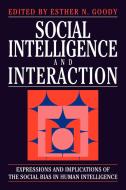 Social Intelligence and Interaction di Wissenschaftskolleg Zu Berlin edito da Cambridge University Press