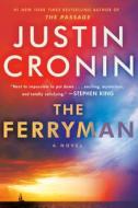 The Ferryman di Justin Cronin edito da BALLANTINE BOOKS