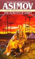 The Robots of Dawn di Isaac Asimov edito da Random House Publishing Group