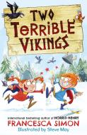 Two Terrible Vikings di Francesca Simon edito da FABER & FABER