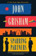 Sparring Partners di John Grisham edito da VINTAGE