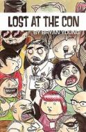 Lost at the Con di Bryan Young edito da Shinebox Digital Publishing
